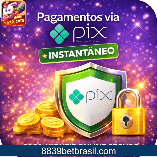 8839BET PIX + segurança